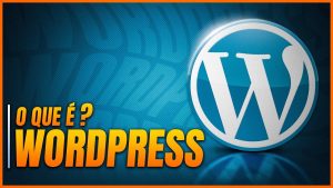 Leia mais sobre o artigo WordPress O Que É
