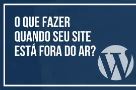 Leia mais sobre o artigo WordPress Fora Do Ar